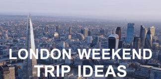 Discover London On One Of The Great Weekend Trip Ideas weekend trip ideas