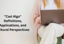 The Top 5 Greatest “Casi Algo” Definitions, Applications, and Cultural Perspectives Casi Algo