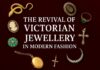 The Revival of Victorian Jewellery in Modern Fashion Victorian Jewellery in Modern Fashion